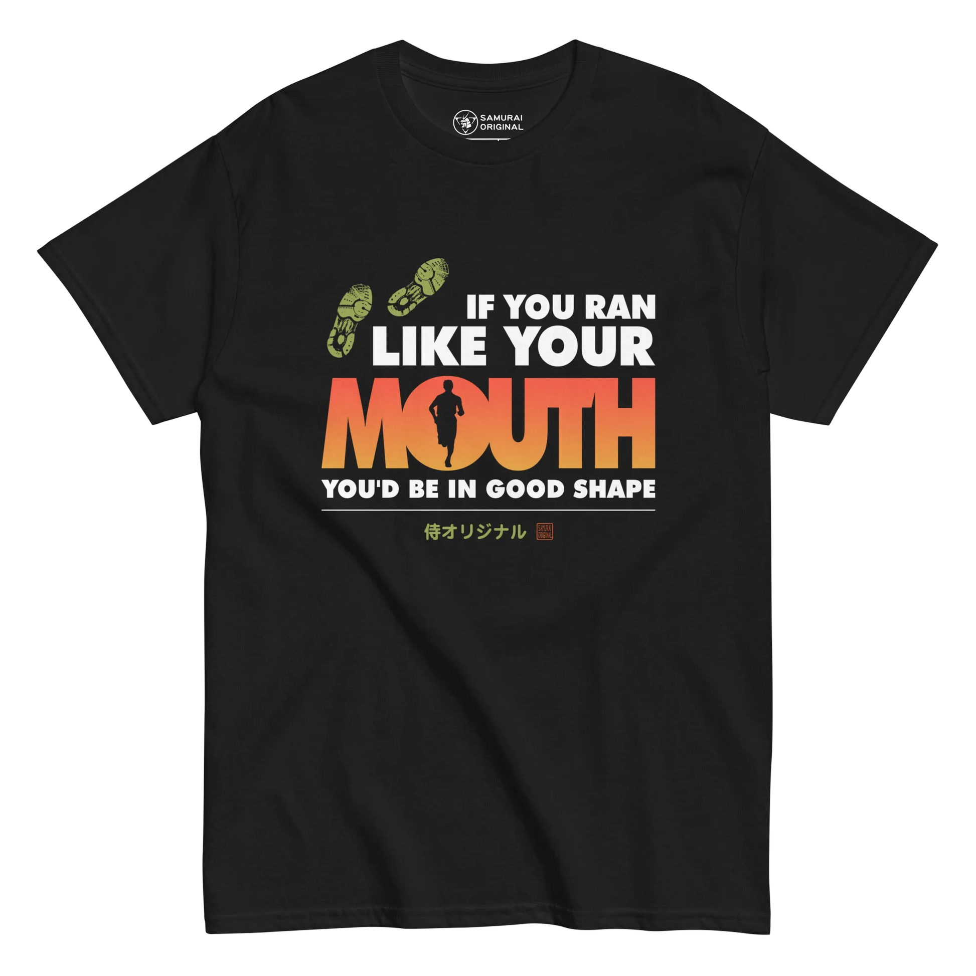 If You Ran Like Your Mouth You'd Be In Good Shape Men's Classic Tee - Black / S