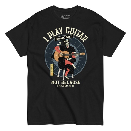 I Play Guitar Because I Like It Not Because I'm Good At It Men's Classic Tee 2 - Black / S