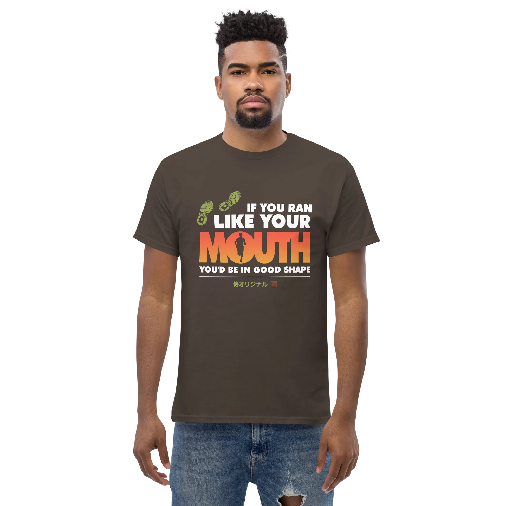 If You Ran Like Your Mouth You'd Be In Good Shape Men's Classic Tee -