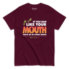 If You Ran Like Your Mouth You'd Be In Good Shape Men's Classic Tee - Maroon / S