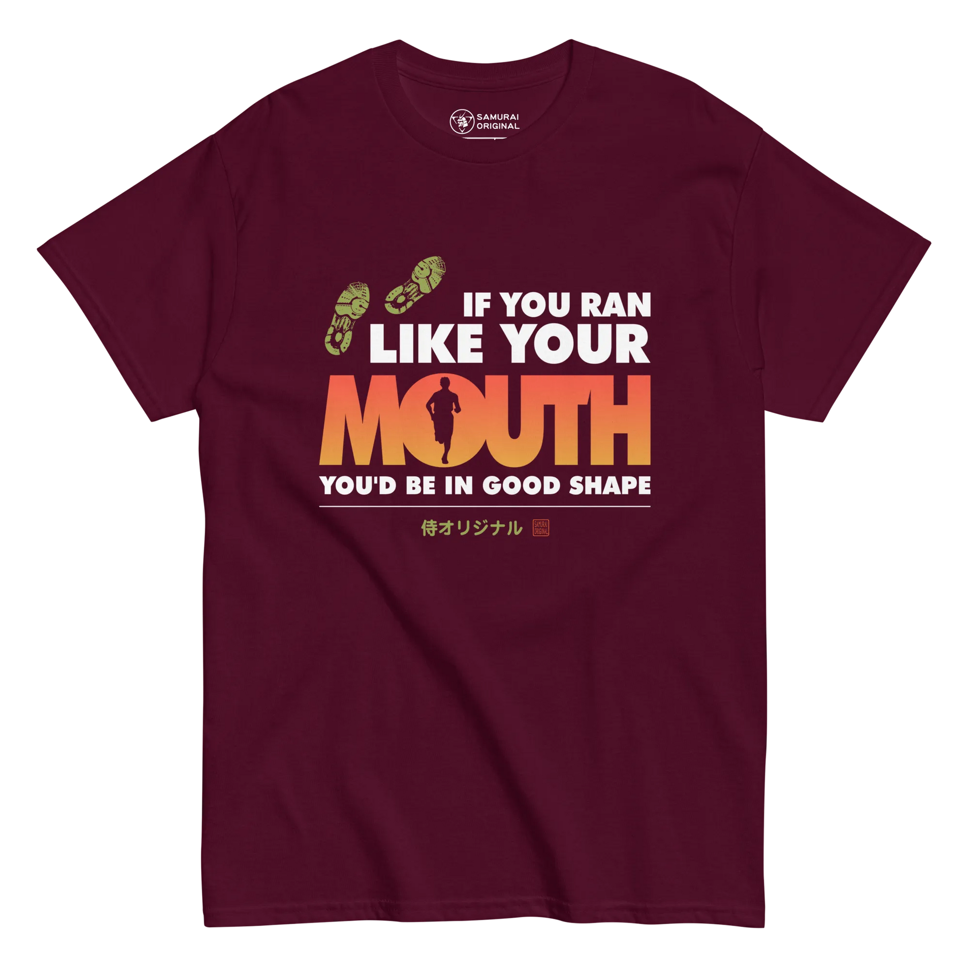 If You Ran Like Your Mouth You'd Be In Good Shape Men's Classic Tee - Maroon / S