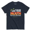 If You Ran Like Your Mouth You'd Be In Good Shape Men's Classic Tee - Navy / S