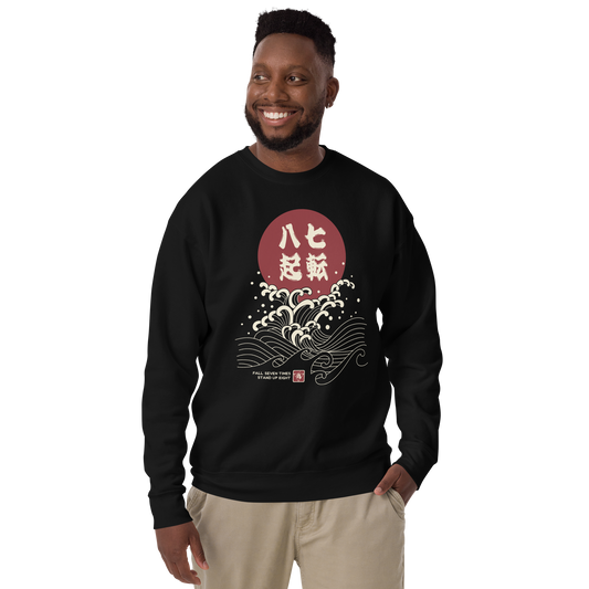 Fall Down Seven Times Stand Up Eight 3 Unisex Premium Sweatshirt