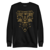 Samurai May The Bidges I Burn Light Unisex Premium Sweatshirt