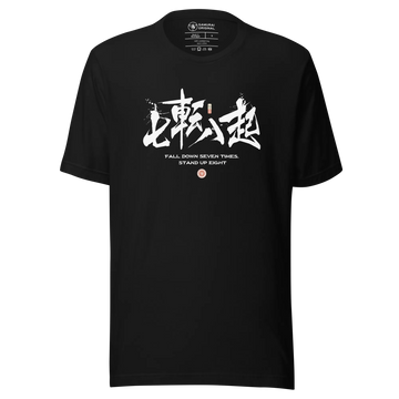 Fall Down Seven Times Stand Up Eight Motivational Quote Japanese Kanji Calligraphy Unisex T-Shirt - Black / S