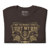 Samurai May The Bidges I Burn Light The Way Quote Unisex T-Shirt