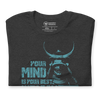 Samurai Your Mind Is Your Best Weapon Motivational Quote Japanese Unisex T-Shirt - Samurai Original