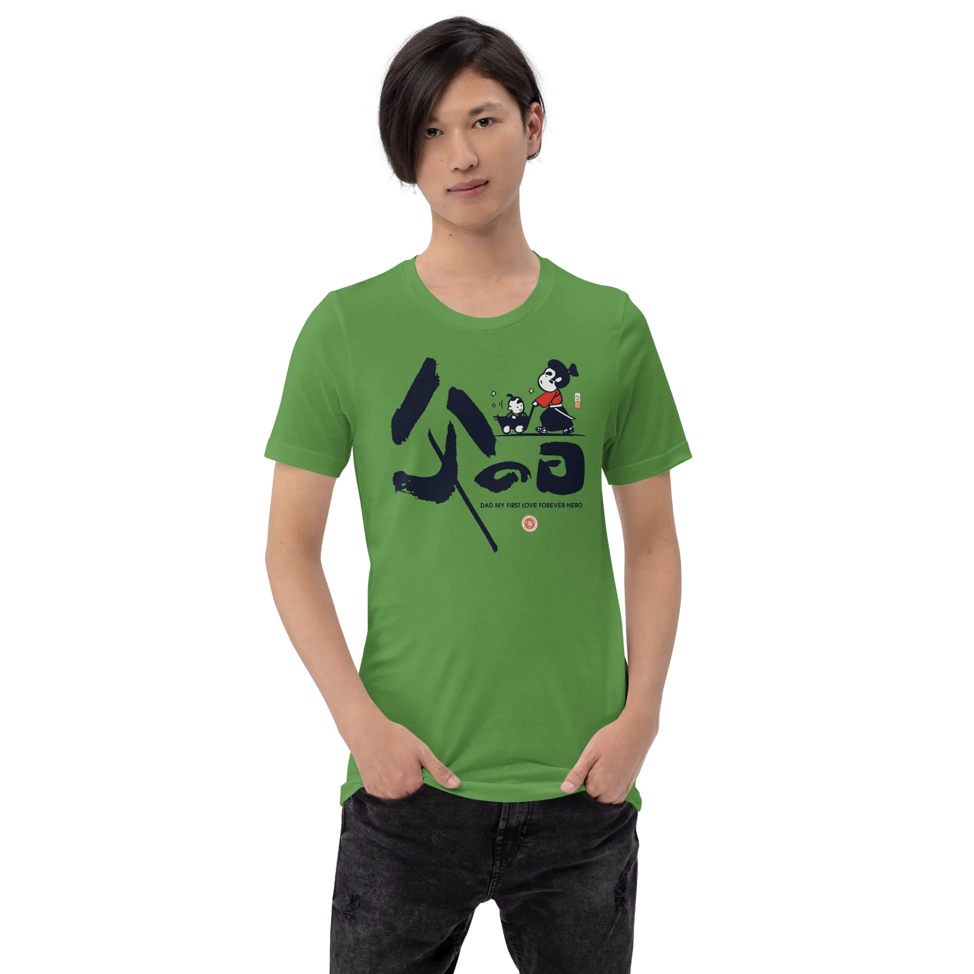 Dad My First Love Forever Hero Japanese Kanji Calligraphy Unisex T-shirt -