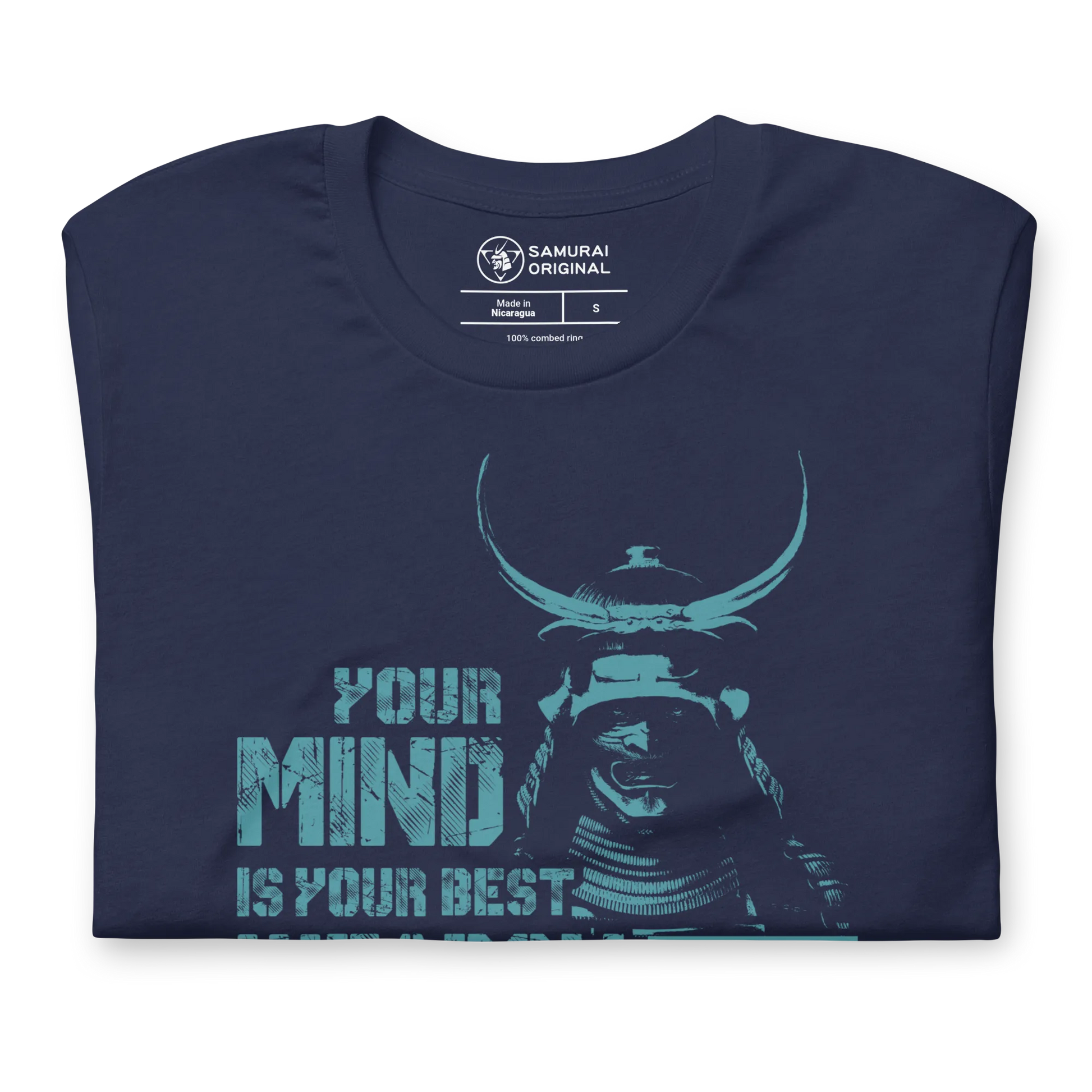 Samurai Your Mind Is Your Best Weapon Motivational Quote Japanese Unisex T-Shirt - Samurai Original